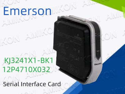 Все, что вам нужно знать о последовательной интерфейсной плате Emerson KJ3241X1-BK1 12P4710X032